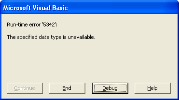 Run-time error 5342: The specified data type is unavailble.